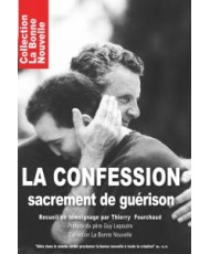 LA CONFESSION, sacrement de guérison