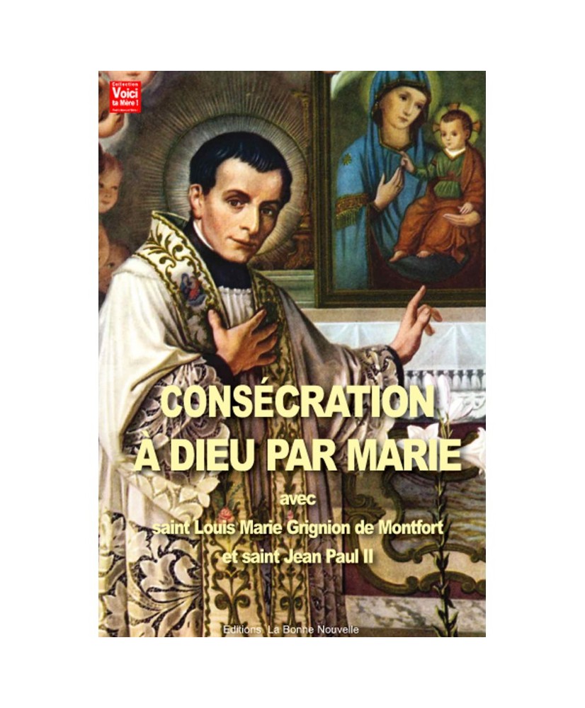 Consécration à Dieu par Marie