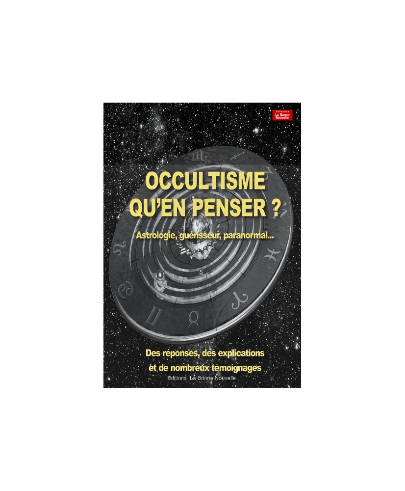 Occultisme qu'en penser ?