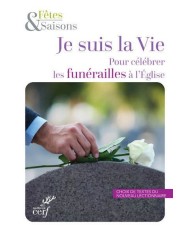 Je suis la Vie : pour les funérailles