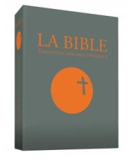 LA BIBLE - Traduction officielle liturgique